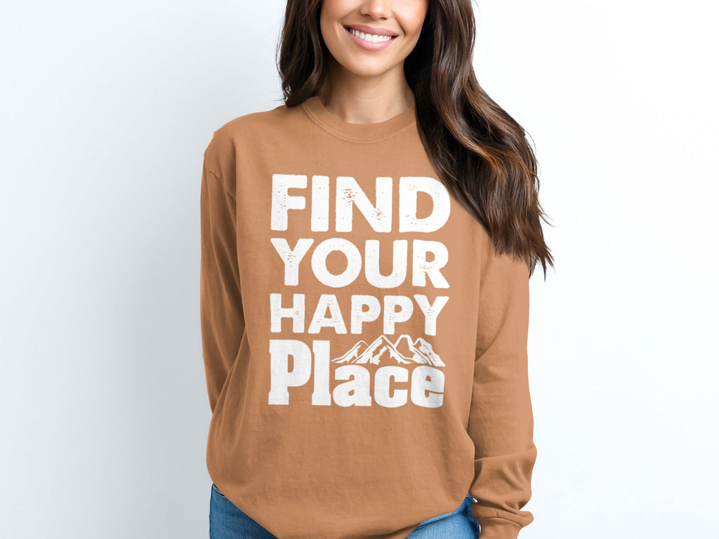 Find Your Happy Place With Mountains Graphic Long Sleeve T-Shirt