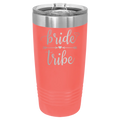 Bride Tribe 20 oz Tumbler | Coral