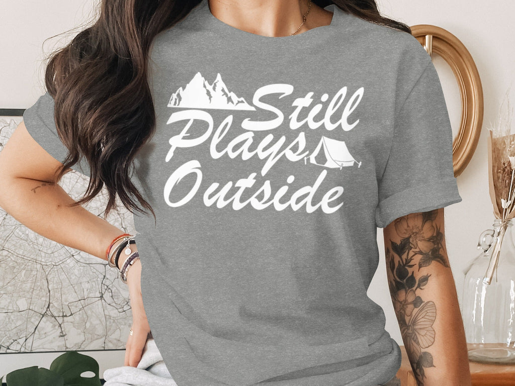 Still Plays Outside With Mountain Tent Graphic T-Shirt