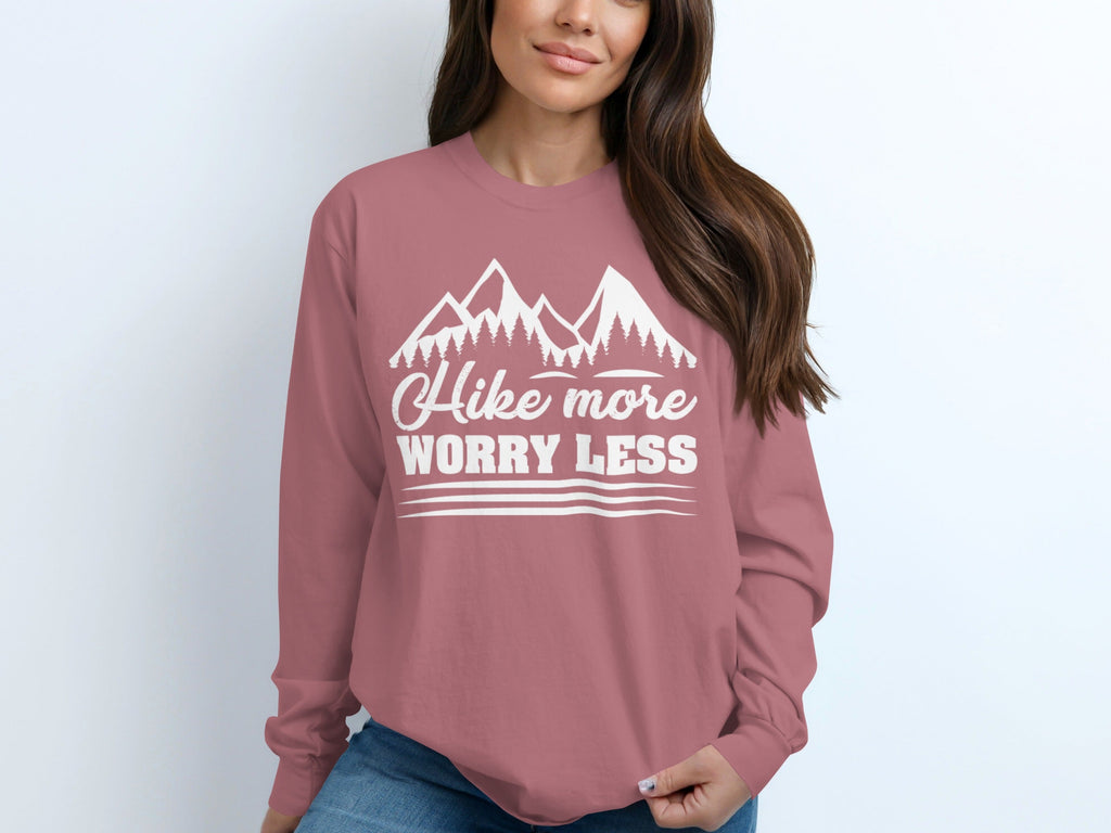 Hike More Worry Less Mountain Graphic Design Long Sleeve T-Shirt