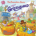 The Berenstain Bears Visit Grizzlyland - Paperback