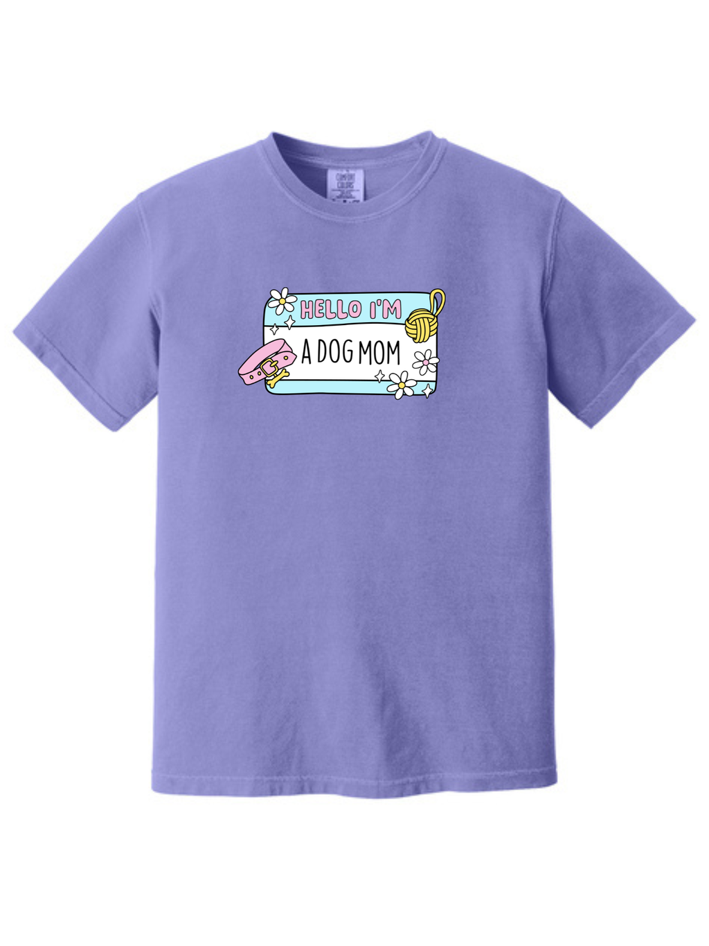 Hello I'm a Dog Mom Shirt