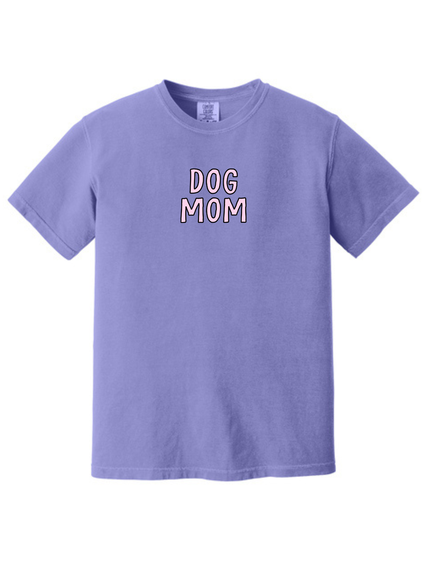 Dog Mom Comfort Colors T-Shirt