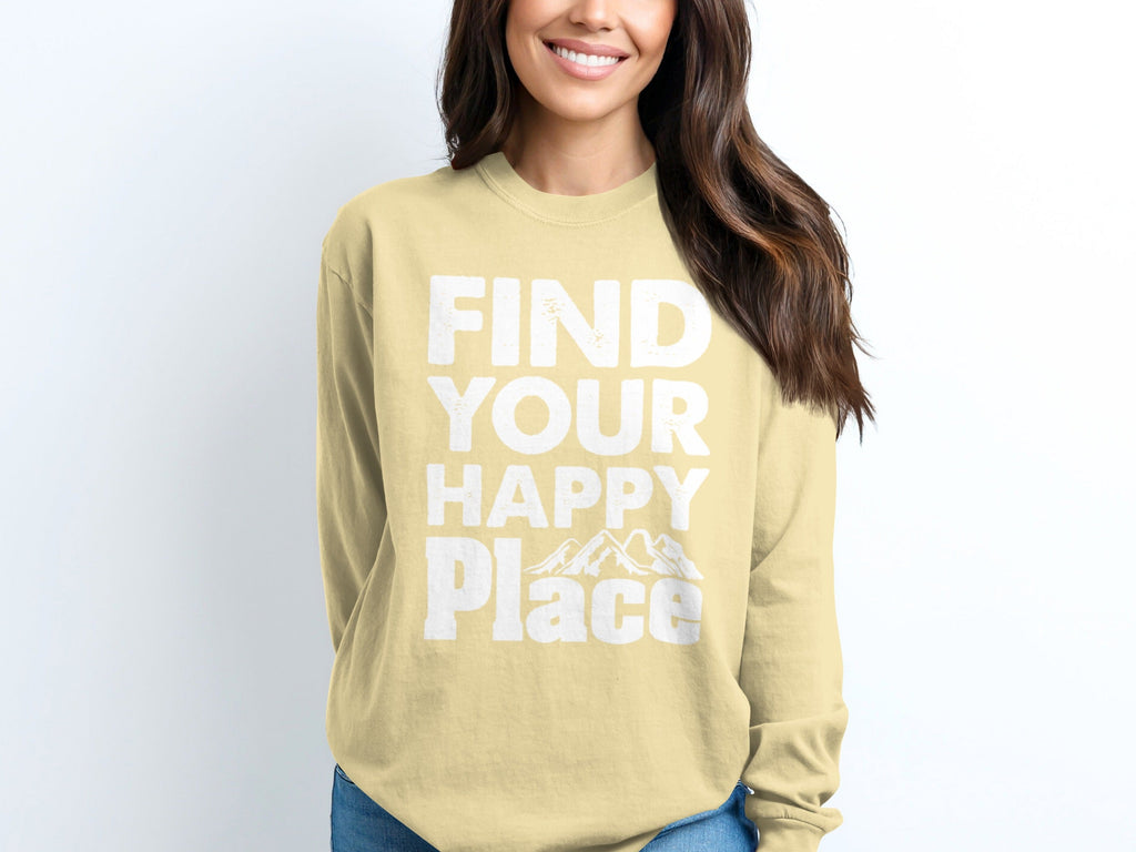 Find Your Happy Place With Mountains Graphic Long Sleeve T-Shirt