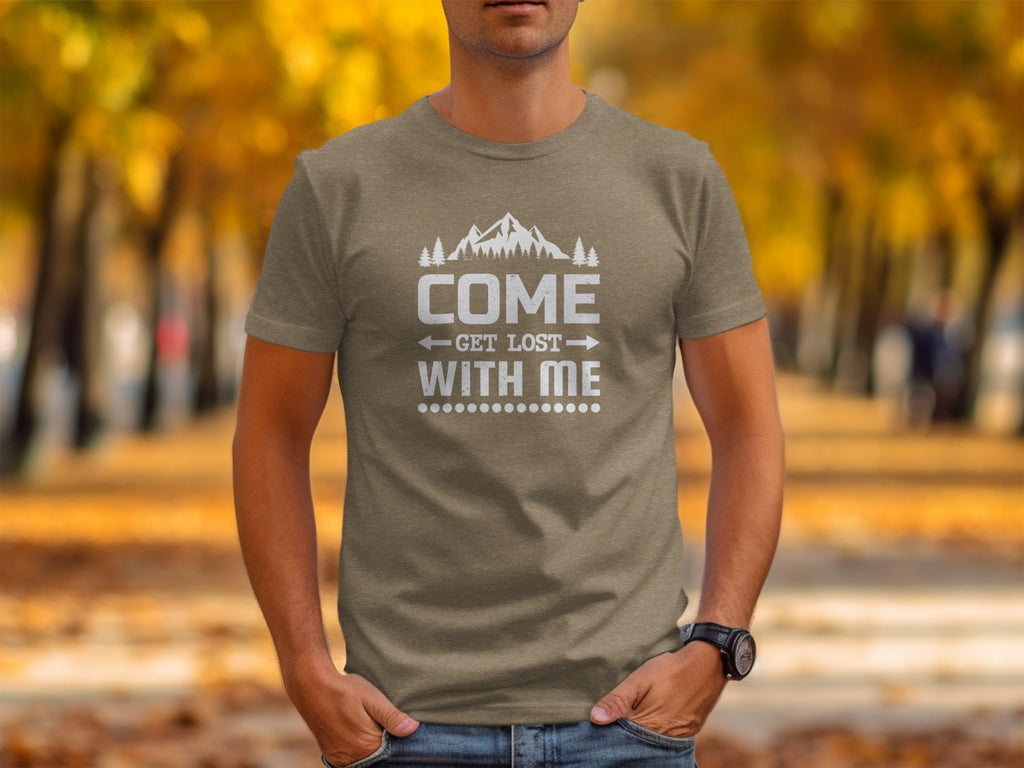 Come Get Lost With Me Mountains and Trees Graphic T-Shirt