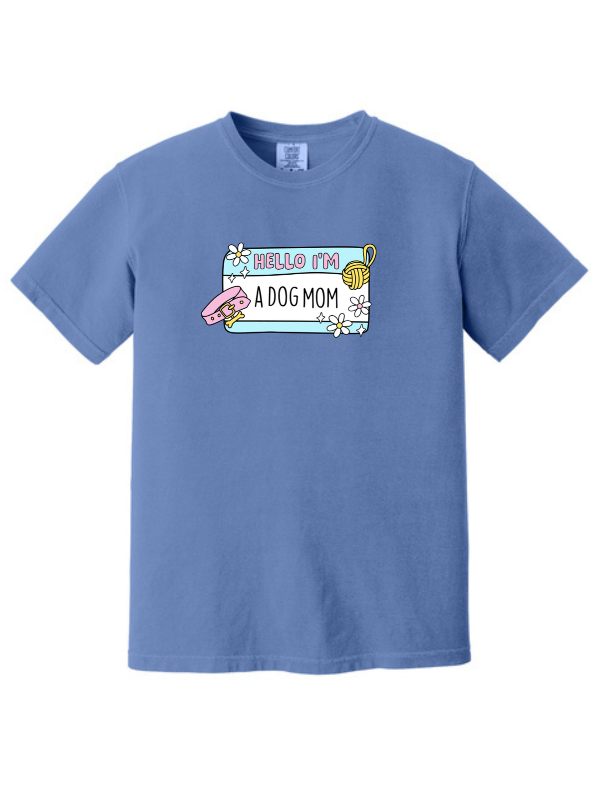 Hello I'm a Dog Mom Shirt