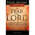 The Fear of the Lord: Discover the Key to Intimately Knowing God - Paperback