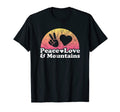 Peace Love And Mountains T-Shirt - Graphic Print Men Women