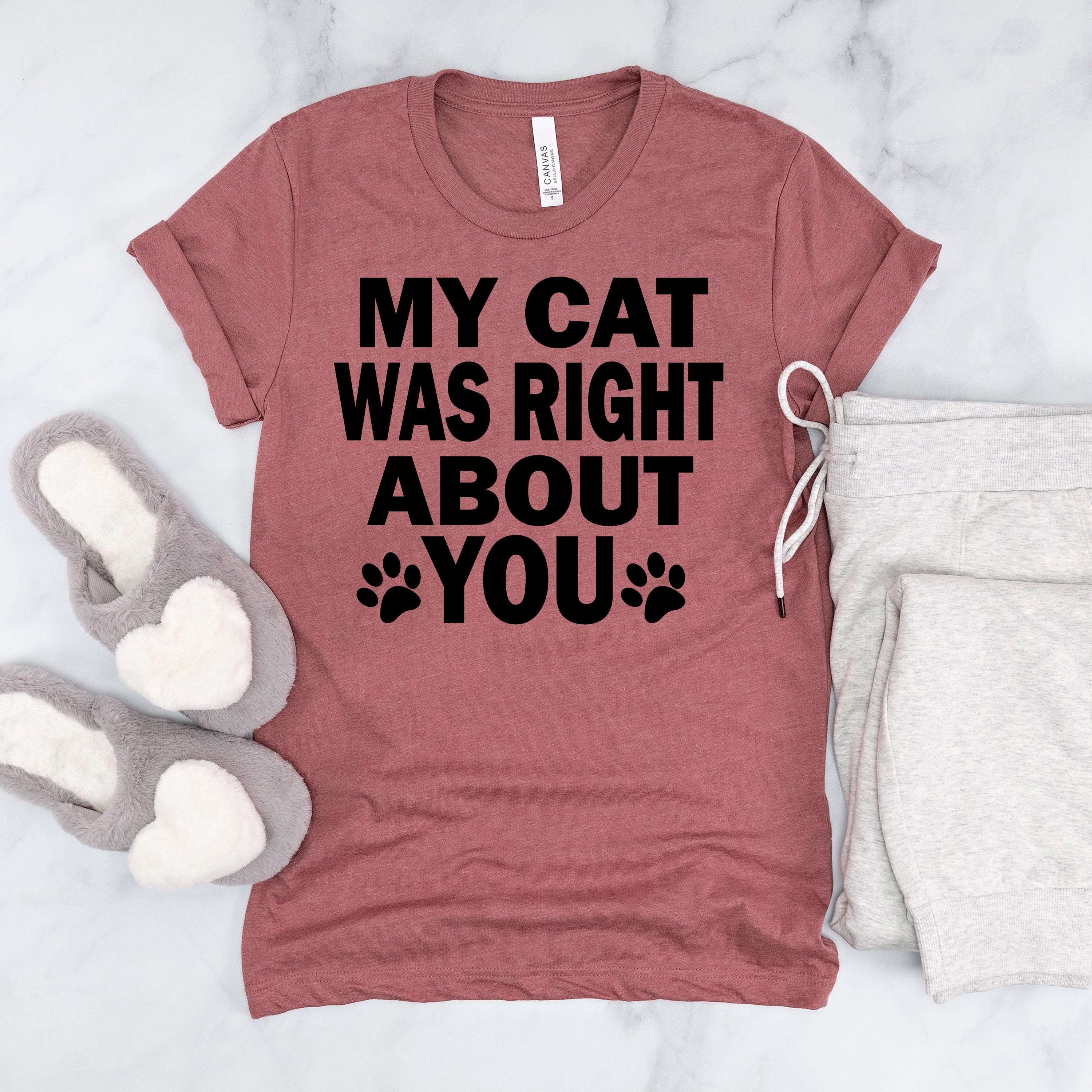 Funny Cat Shirt – Bella Canvas Tee | Cute Cat Mom Shirt Gift Ideas