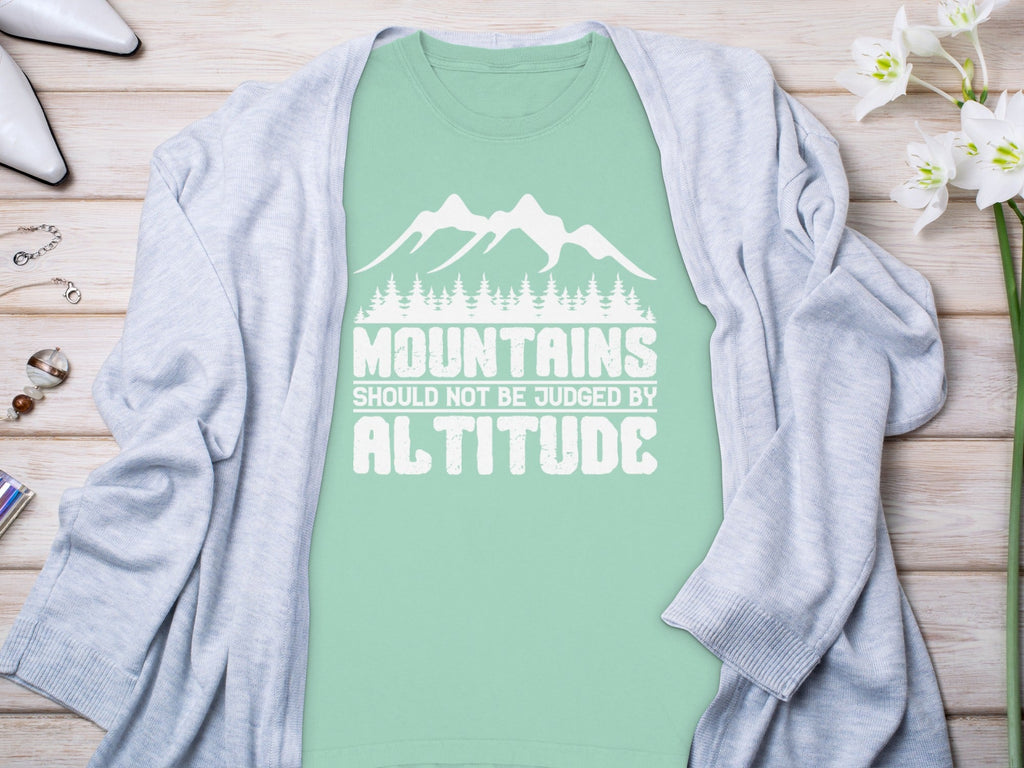Mountains Should Not Be Judged By Altitude Graphic Long Sleeve T-Shirt