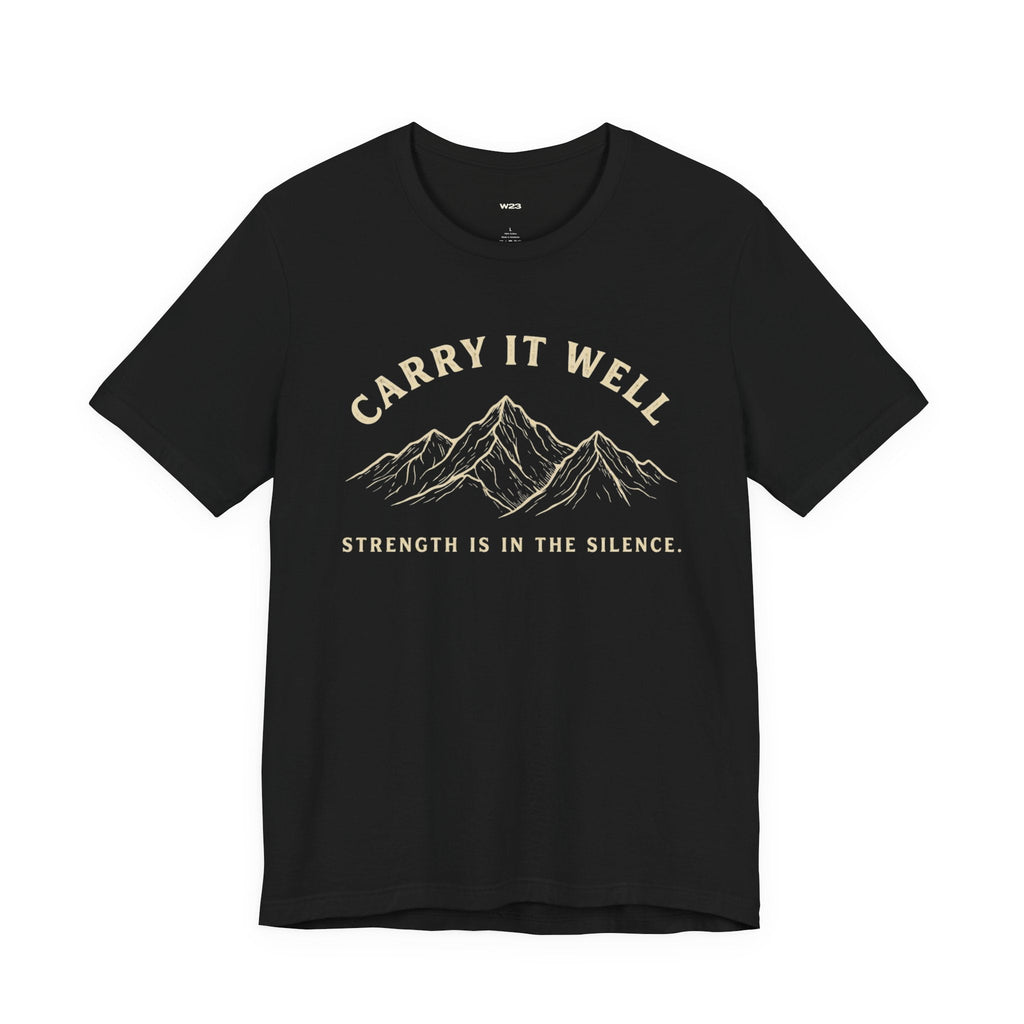 Carry It Well Tee — Mountain Strength Graphic T-Shirt | Wear Your Worship