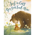 Just in Case You Ever Feel Alone - Board Book