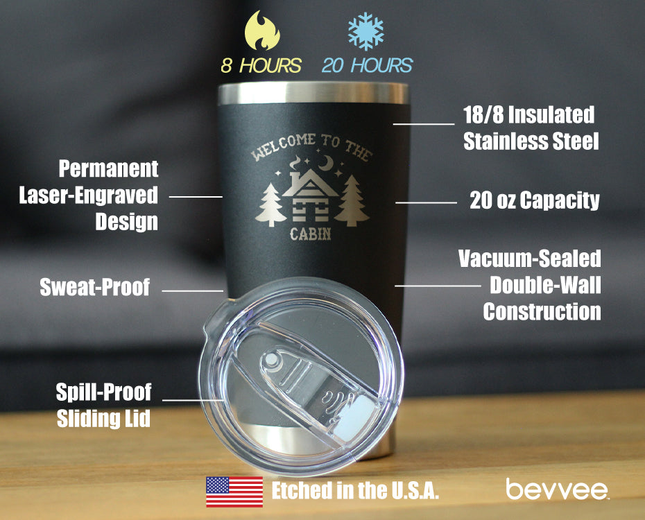 Welcome To The Cabin - Insulated Coffee Tumbler Cup with Sliding Lid - Stainless Steel Travel Mug - Unique Cabin Themed Gift for Women and Men