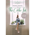 The Cake List: Large Print: Contemporary Christian women's fiction - feelgood, faith-filled & fun. - Paperback