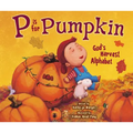 P Is for Pumpkin: God's Harvest Alphabet - Paperback