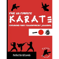 The Ultimate Karate Training and Tournament Journal: Record and Track Your Training, Tournament and Year Performance: Perfect for Kids and Teen's: Jou - Paperback