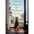 Prayers for Prodigals: 90 Days of Prayer for Your Child (a Daily Devotional for Parents with Bible Readings and Meditations for Moms and Dads) - Paperback