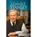Waiting on God: Strength for Today and Hope for Tomorrow - Paperback