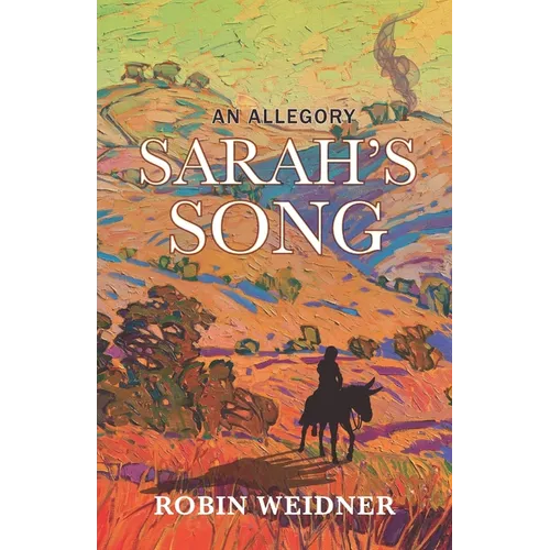 Sarah's Song (Historical Christian Fiction with In-Depth Bible study): An Allegory - Paperback
