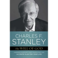The Will of God: Understanding and Pursuing His Ultimate Plan for Your Life - Paperback