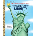 My Little Golden Book about the Statue of Liberty - Hardcover