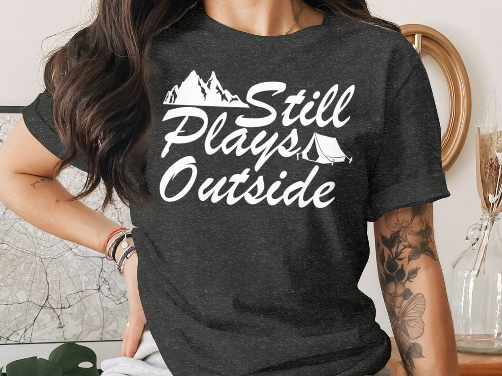 Still Plays Outside With Mountain Tent Graphic T-Shirt