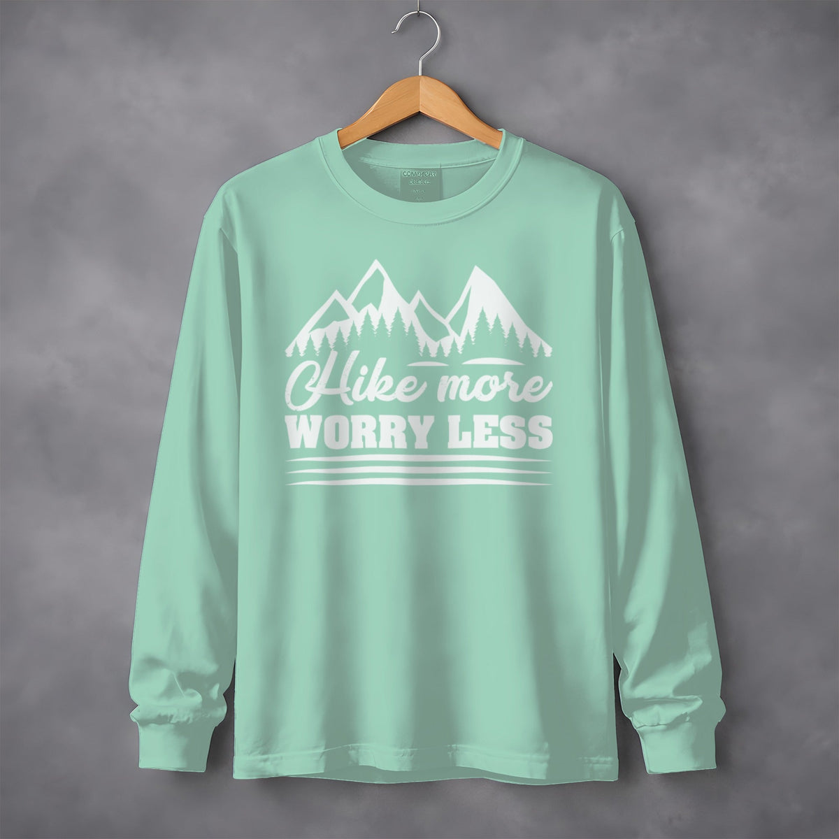 Hike More Worry Less Mountain Graphic Design Long Sleeve T-Shirt