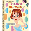 Carol Burnett: A Little Golden Book Biography - Hardcover