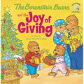 The Berenstain Bears and the Joy of Giving: The True Meaning of Christmas - Paperback
