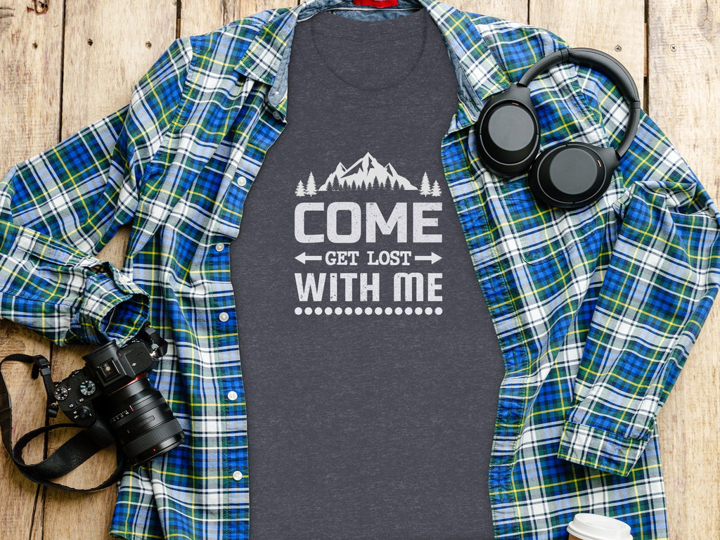 Come Get Lost With Me Mountains and Trees Graphic T-Shirt