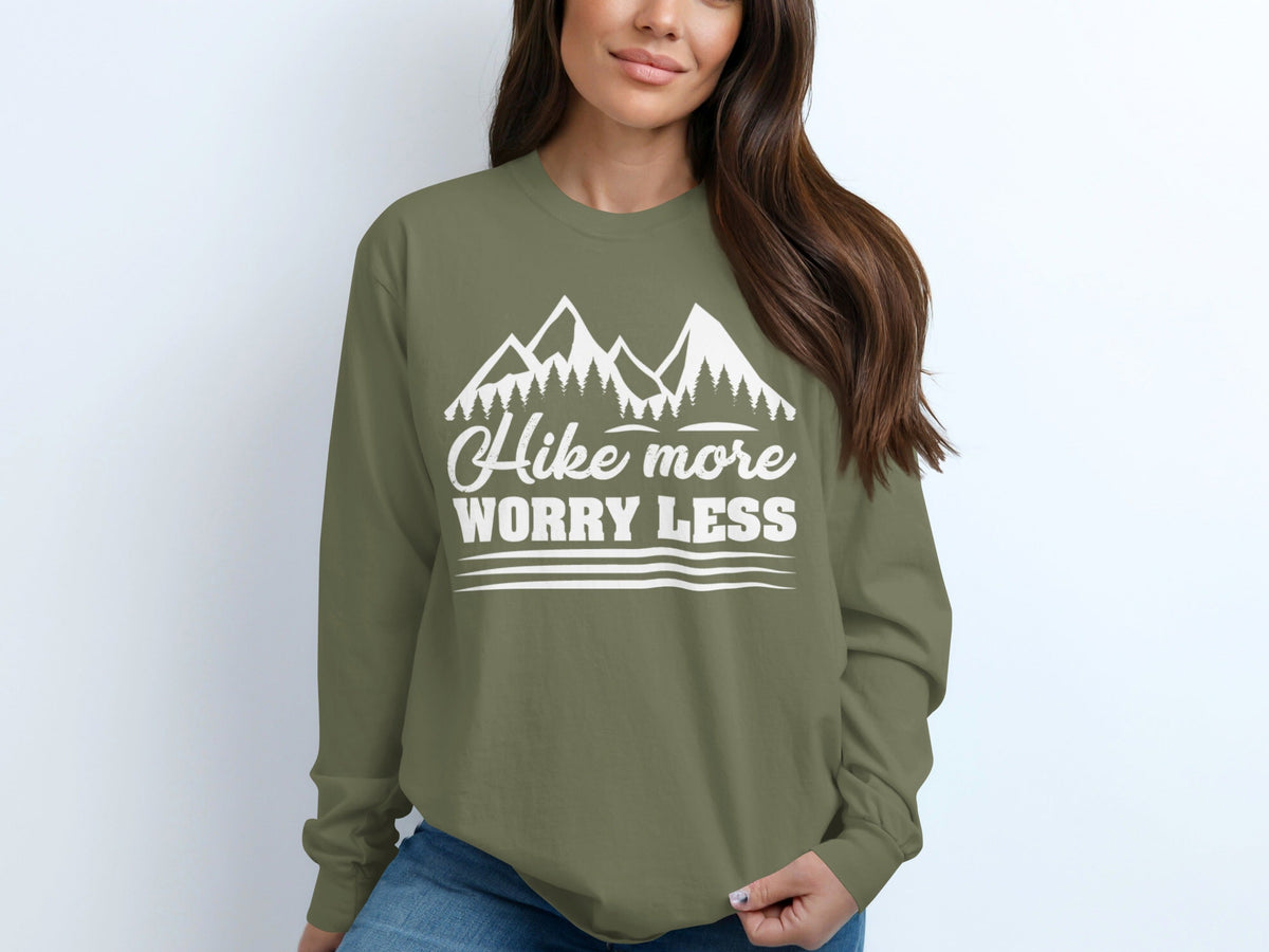 Hike More Worry Less Mountain Graphic Design Long Sleeve T-Shirt