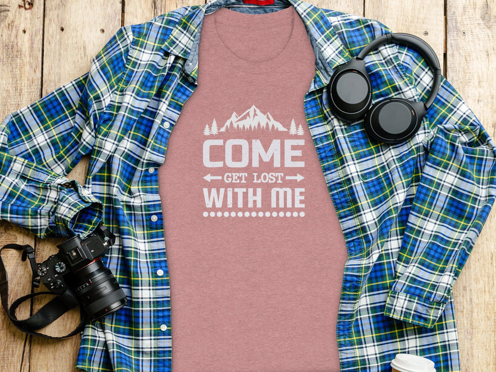 Come Get Lost With Me Mountains and Trees Graphic T-Shirt