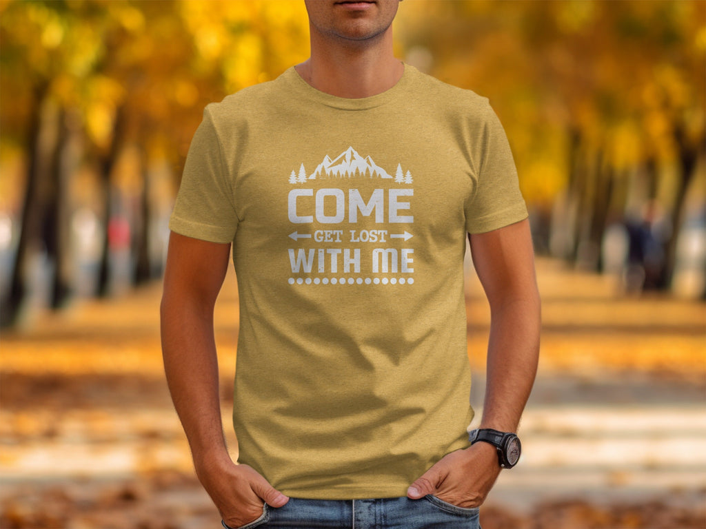 Come Get Lost With Me Mountains and Trees Graphic T-Shirt