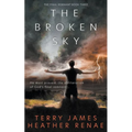 The Broken Sky: A Post-Apocalyptic Christian Fantasy - Paperback