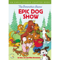 The Berenstain Bears' Epic Dog Show: An Early Reader Chapter Book - Paperback