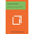 Tales for Teens: Heroes of the Christian Faith - Paperback