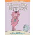I Love My New Toy!-An Elephant and Piggie Book - Hardcover