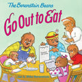 The Berenstain Bears Go Out to Eat - Paperback