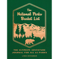 The National Parks Bucket List: The Ultimate Adventure Journal for All 63 Parks - Paperback