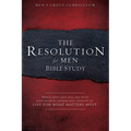 The Resolution for Men - Bible Study: A Small-Group Bible Study - Paperback