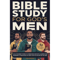 Bible Study For God's Men: 33 Old Testament Stories To Strengthen Your Faith, Sharpen Your Leadership & Stand Boldly in Today's Battles No Matter The - Paperback