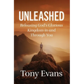 The Unleashed: Releasing God's Glorious Kingdom in and Through You - Paperback