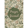 Prayer Journal: Prompts For Daily Devotional, Guided Prayer Book, Christian Scripture, Bible Reading Diary - Paperback
